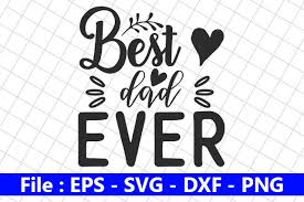 Don't forget to tag us @thehungryjpeg on your creations and get a chance to be featured! Father S Day Svg Design Best Dad Ever Graphic By Creative Store Creative Fabrica