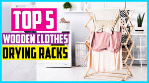 Maybe you would like to learn more about one of these? Top 5 Best Wooden Clothes Drying Racks In 2021 Reviews And Buying Guide Youtube