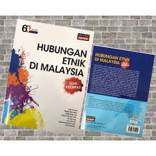 Kursus ini membincangkan hubungan etnik di malaysia dengan memfokuskan kepada perspektif kesepaduan sosial. Hubungan Etnik Di Malaysia Buku Teks Edisi Keempat Shopee Malaysia