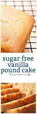 You could absolutely use light brown sugar as well to jazz it up! Sugar Free Pound Cake Delicious And Easy Cake Sugarfree Cake Recipe Vanilla Sugar Free Baking Sugar Free Desserts Sugar Free Cookies