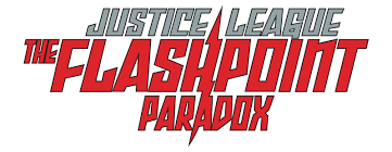I have to recognize my opinion may be a little bias as i'm a huge dc comics fan and the flashpoint event was the biggest thing since 1985 in. Justice League The Flashpoint Paradox Movie Fanart Fanart Tv