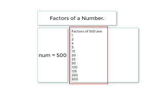 We shall take the number in a variable num. C Program To Find Factors Of A Number