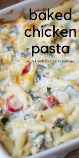 Baked Chicken Pasta In 2020 Chicken Pasta Bake Baked Chicken Casserole Cheesy Casserole Recipes