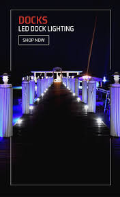 Led Lighting For Boats Marine Docks Yachts And Landscaping
