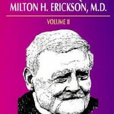 Patterns of the Hypnotic Techniques of Milton H. Erickson, M.D. by Richard  Bandler, John Grinder