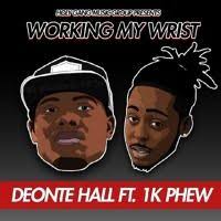 Deonte Hall Working My Wrist Ft 1k Phew Free Download By Rapzilla On Soundcloud Christian Hip Hop Free Download R B Soul
