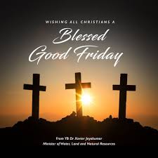 Good friday is a christian observance held two days before easter sunday and it commemorates the crucifixion of jesus christ at calvary (located right. Dr Xavier Jayakumar On Twitter Wishing All Christians Peace Mercy And Love During This Holy Week Goodfriday