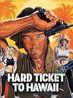 Hard Ticket to Hawaii (1987)