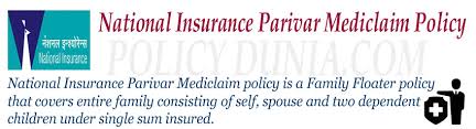 National Insurance Parivar Mediclaim Policy Review