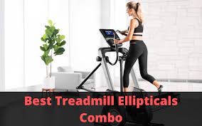 Best 4 Treadmill Elliptical Combo Machines Shredded Zeus Treadmill Elliptical Workout Good Treadmills