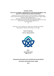 Cara menulis review jurnal ilmiah dan contoh formatnya. Doc Review Jurnal Role Of Academic Leadership In Change Management For Quality In Higher Education In Pakistan Diajukan Untuk Memenuhi Tugas Ujian Tengah Semester Edi Putra Academia Edu