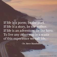Pin By Steve Maraboli On Steve Maraboli Quotes Words Quotes Life Is An Adventure Lyric Quotes