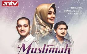 Sinopsis Muslimah Antv Episode 1 391 Terakhir Dan Daftar Pemain Di 2020 Penari Perut Aktris Penari