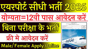 Indigo Airline New Recruitment 2025 Notification , Apply Online -  Govacancy.in