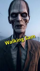 The Walking Sam Legend