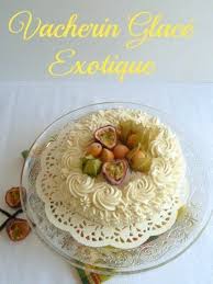 Vacherin Glace Exotique Selon Christophe Felder Les Petits Secrets De Lolo Vacherin Glace Vacherin Glace