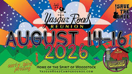 Yasgur Road Reunion 1996-2026: 30 Years After