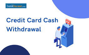 Credit Card Cash Withdrawal - How to Withdraw, Limit & Charges