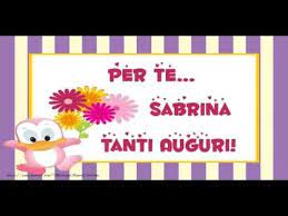 Tanti Auguri Sabrina Youtube Buon Compleanno Onomastico Buon Onomastico
