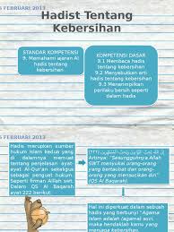 Islam agama yang lurus dan terang memberi tuntunan pada umatnya. Agama Hadist Tentang Kebersihan