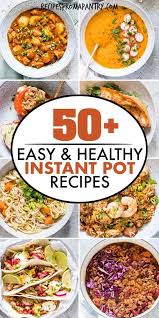 Looking For Easy Ways To Eat Healthy With This Collection Of Healthy Instant Pot Re Healthy Instant Pot Recipes Instant Pot Recipes Instant Pot Dinner Recipes