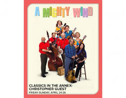 Classics in the Annex: A Mighty Wind 04/26/2026 Missoula, Montana, The Roxy  Theater - The Arts Event | MissoulaEvents