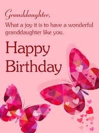 Lots of birthday wishes for granddaughter to write in birthday card. Happy Birthday Cards Birthday Greeting Cards By Davia Free Ecards Happy Birthday Wishes Cards Grandaughter Birthday Wishes Granddaughter Birthday
