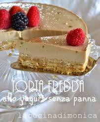 Torta Fredda Allo Yogurt Al Caffe Senza Panna La Cucina Di Monica Ricette Dolci Dolci Senza Cottura Dolci Buoni