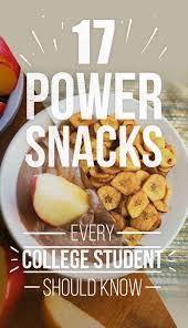 17 Power Snacks Every College Student Should Know Healthy Eating Snacks Power Snacks Food