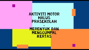 Simak penjelasannya seperti dirangkum dari encyclopaedia britannica (2015)! Aktiviti Motor Halus Prasekolah Merenyuk Dan Menggumpal Kertas Youtube