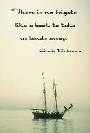 There Is No Frigate Like A Book Emily Dickinson Quote Of The Day Emily Dickinson Poetry