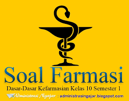 Contoh soal essay pelayanan farmasi. Soal Dasar Dasar Kefarmasian Kelas 10 Semester 1 Kurikulum 2013 Beserta Kunci Jawabannya Administrasi Ngajar
