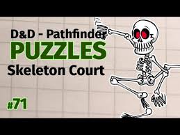 Feb 23, 2020 · in this episode we discuss puzzles, predicaments, and perplexities a collection of logic puzzles, brain teasers, and encoded sequences intended to test the problem solving and deductive reasoning of characters and players. D D Puzzles 71 Skeleton Court Wally Dm Puzzle Ideas Youtube