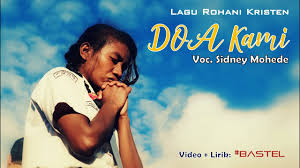 Hingga saat ini lagu rohani doa kami telah disaksikan sebanyak 607ribu kali sejak diunggah pada 18 maret 2020. Lagu Rohani Doa Kami Sidney Mohede Video Lirik By Bastel Youtube