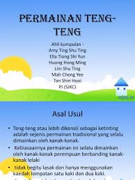 Permainan tradisional dapat dijadikan suatu produk pelancongan yang menguntungkan negara. Permainan Teng Teng