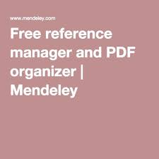 Free Reference Manager And Pdf Organizer Scientific Writing Management Reference