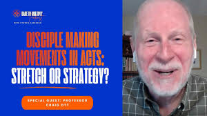 Movements in Acts: Stretch or Strategy? With Professor Craig Ott