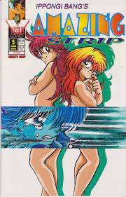 Amazing Strip no. 5, June 1994 by Ippongi Bang; Bang, Ippongi: (1994) 1st  Edition Comic | Walther's Books