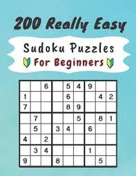 Sudoku is a logic puzzle with simple rules and challenging solutions. 200 Really Easy Sudoku Puzzles For Beginners Solve That Puzzle 9781071260425