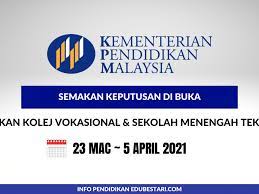 Semakan Keputusan Kemasukan Kolej Vokasional Sekolah Menengah Teknik 2021 Edu Bestari