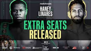 Dazn is also the place to watch haney vs linares in the united kingdom. Haney Vs Linares Tickets Extra Seats Released At Michelob Ultra Arena Fightmag