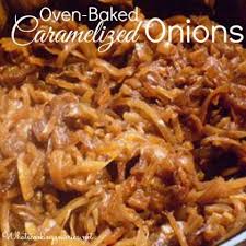 Baked Caramelized Onions Recipe Recipe Caramelized Onions Caramelized Onions Recipe Cooking