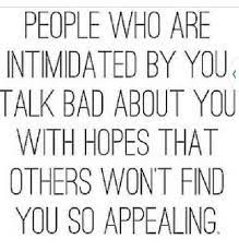 Degrading Of Others Is An Off Spring Of Envy Low Self Esteem Lack Of Self Worth And Mostly The Green Eye Monste Jealousy Quotes Quotes To Live By Down Quotes