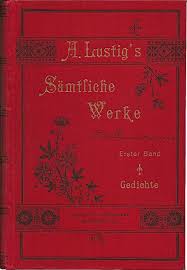 Auch könig von polen und großherzog von litauen. Text August Lustig A Lustig Samtliche Werke Band 1 Buchdeckel Und Bilder Alemannische Wikipedia