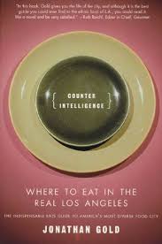World food critic jonathan gold talks about what makes a great pizza on his first trip to new zealand. Amazon Com Counter Intelligence Where To Eat In The Real Los Angeles Ebook Gold Jonathan Kindle Store