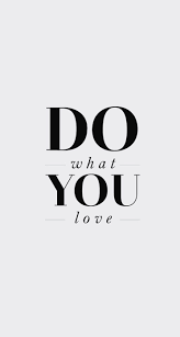 Do What You Love Words Quotes Positive Quotes Words