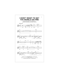 I don't want to set the world on fire is a 1941 song by the ink spots, used in the fallout 3 intro. I Don T Want To Set The World On Fire Sheet Music The Ink Spots Lead Sheet Fake Book