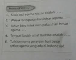 Saat ini, jumlah pemeluk agama buddha di indonesia mencapai 0,7%. Muatan Ips Kd 3 21 Kitab Suci Agama Kristen Adalah 2 Waisak Merupakan Hari Besar Agama 3 Brainly Co Id
