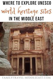 Middle East Unesco World Heritage Site Middleeast Grab Your Bucket Lsit Far More To The Unesco World Heritage Site World Heritage Sites Unesco World Heritage