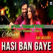 Hasi Ban Gaye Female Lyrics And Music By Shreya Ghoshal Arranged By Onedie46 Vis The hasi ban gaye lyrics from 'hamari adhuri kahaani', featuring emraan hashmi, vidya balan and rajkummar rao. hasi ban gaye female lyrics and